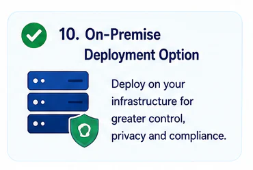 On-premise deployment option